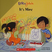 Cover of: It's Mine (Eric & Julieta)