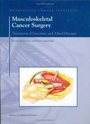Cover of: Musculoskeletal Cancer Surgery: Treatment of Sarcomas and Allied Diseases