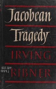 Cover of: Jacobean Tragedy. The Quest for Moral Order