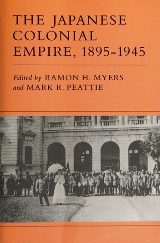 Japanese Colonial Empire, 1895-1945
