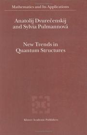 Cover of: New Trends in Quantum Structures (Mathematics and Its Applications) by Anatolij Dvurecenskij, Sylvia Pulmannová