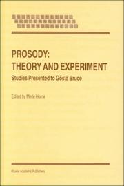 Cover of: Prosody: Theory and Experiment: Studies Presented to Gösta Bruce (Text, Speech and Language Technology)