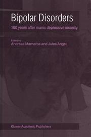 Cover of: Bipolar Disorders: 100 Years after Manic-Depressive Insanity