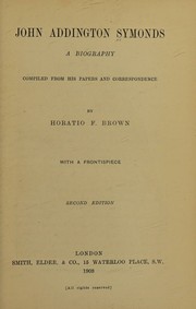 Cover of: John Addington Symonds, a biography
