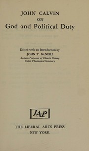 Cover of: John Calvin on God and political duty (The Library of liberal arts)