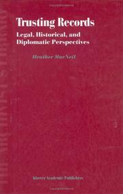 Cover of: Trusting Records - Legal, Historical, and Diplomatic Perspectives (The Archivist's Library Volume 1)