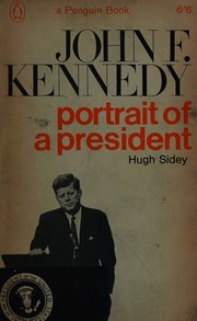 Cover of: John F Kennedy Portrait of a President