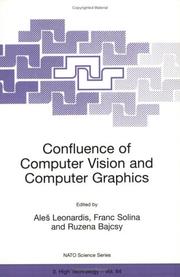 Cover of: Confluence of Computer Vision and Computer Graphics (NATO Science Partnership Sub-series: 3: High Technology Volume 84) by Franc Solina