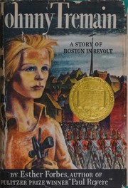 Cover of: Johnny Tremain: A Story Boston in Revolt