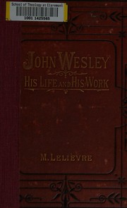 Cover of: John Wesley: his life and his work