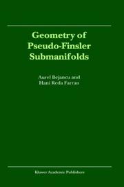 Cover of: Geometry of Pseudo-Finsler Submanifolds (Mathematics and its Applications Volume 527) by A. Bejancu, H.R. Farran