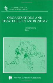 Cover of: Organizations and Strategies in Astronomy