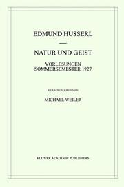 Cover of: Natur und Geist - Vorlesungen Sommersemester 1927 (Husserliana: Edmund Husserl - Gesammelte Werke, Volume 32) (Husserliana: Edmund Husserl)