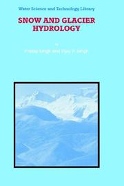Cover of: Snow and Glacier Hydrology (Water Science and Technology Library) by P. Singh