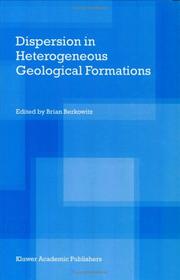 Cover of: Dispersion in Heterogeneous Geological Formations by Brian Berkowitz