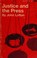 Cover of: Justice and the press