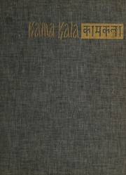 Cover of: Kama Kala: Some Notes on the Philosophical Basis of Hindu Erotic Sculpture