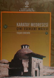 Cover of: Karatay Medresesi Çini Eserleri Müzesi by Yaşar Erdemir, Yaşar Erdemir