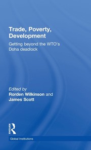 Cover of: Trade, poverty, development by Rorden Wilkinson, James Scott, Rorden Wilkinson, James C. Scott