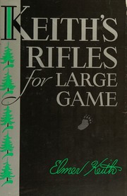 Cover of: Keith's Rifles for Large Game