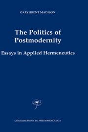 Cover of: The Politics of Postmodernity: Essays in Applied Hermeneutics (Contributions To Phenomenology)