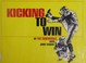 Cover of: Kicking to win