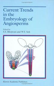 Current trends in the embryology of angiosperms by S. S. Bhojwani