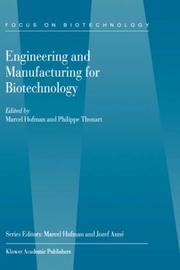 Cover of: Engineering and Manufacturing for Biotechnology (Focus on Biotechnology)