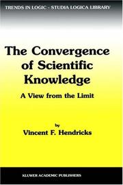 Cover of: The Convergence of Scientific Knowledge by Vincent F. Hendricks