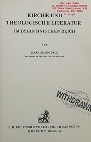 Cover of: Kirche und theologische Literatur im Byzantinischen Reich by Hans Georg Beck, Hans Georg Beck