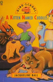 Cover of: A kitten named Cuddles.