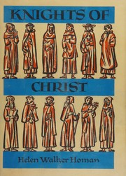 Cover of: Knights of Christ by Helen Walker Homan, Helen Walker Homan
