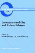 Cover of: Incommensurability and Related Matters (Boston Studies in the Philosophy of Science, Volume 216) (Boston Studies in the Philosophy of Science) by 