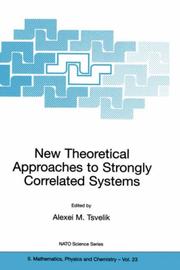 Cover of: New Theoretical Approaches to Strongly Correlated Systems by Alexei M. Tsvelik, Alexei M. Tsvelik