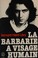 Cover of: La barbarie à visage humain