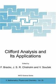 Cover of: Clifford Analysis and Its Applications (NATO Science Series II: Mathematics, Physics and Chemistry)