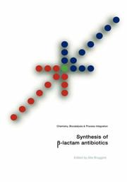 Synthesis of [beta]-lactam antibiotics by Alle Bruggink