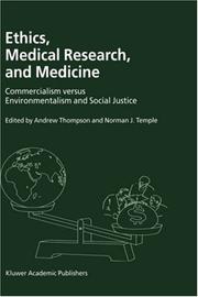 Cover of: Ethics, Medical Research, and Medicine: Commercialism Versus Environmentalism and Social Justice