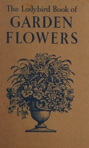 Cover of: The Ladybird Book of Garden Flowers