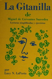 Cover of: La gitanilla by Miguel de Cervantes Saavedra, Miguel de Cervantes Saavedra