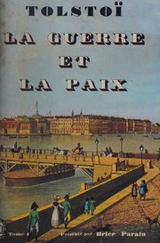 Cover of: La Guerre et la paix - tome I by Léon TOLSTOÏ, Léon TOLSTOÏ