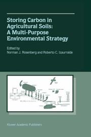 Cover of: Storing Carbon in Agricultural Soils: A Multi-Purpose Environmental Strategy