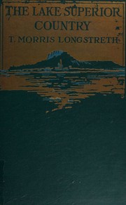 Cover of: The Lake Superior country,