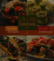 Cover of: La Lite Cookbook - Simple Recipes -simply Delicious by By The Editors, By The Editors