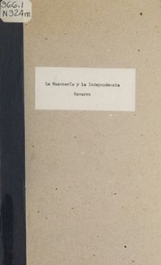 Cover of: La masoneria y la independencia a propósito de unos "reparillos". by Nicolás E. Navarro, Nicolás E. Navarro