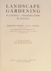 Cover of: Landscape gardening, planning-construction, planting by Richard Sudell, Richard Sudell