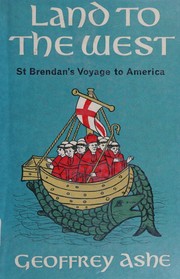 Cover of: Land to the West - St. Brendan's Voyage to America