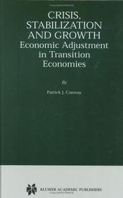 Cover of: Crisis, Stabilization and Growth - Economic Adjustment in Transition Economies