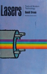 Cover of: Lasers, tools of modern technology (Doubleday science series, SD7) by Ronald Brown, Ronald Brown