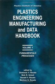 Cover of: Plastics Institute of AmericaPlastics Engineering, Manufacturing & Data Handbook
